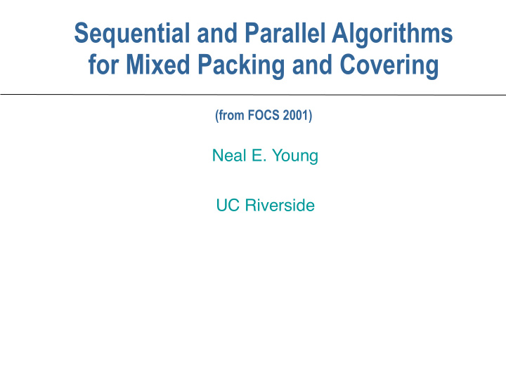 sequential and parallel algorithms for mixed packing and