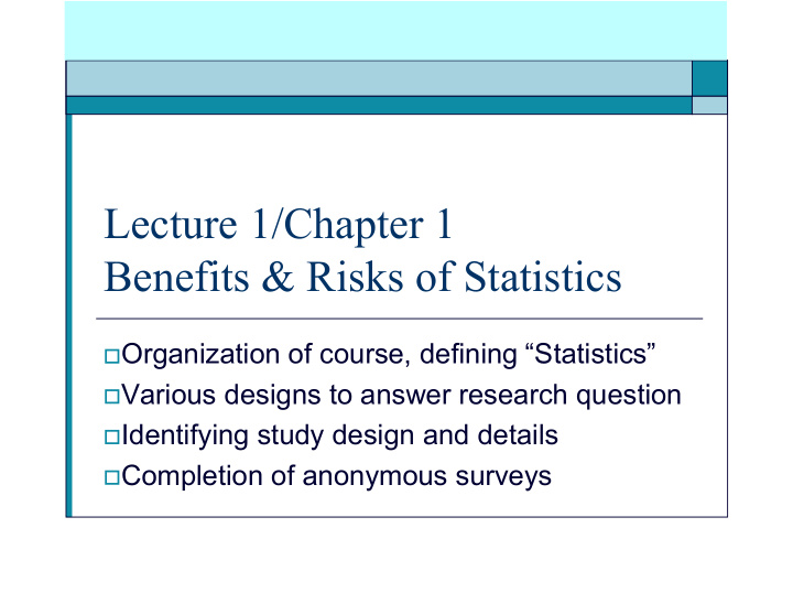 lecture 1 chapter 1 benefits risks of statistics
