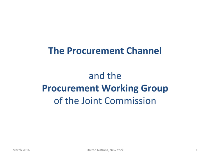 the procurement channel and the procurement working group