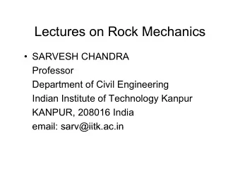 Lectures on Rock Mechanics  Lectures on Rock Mechanics   SARVESH CHANDRA  SARVESH CHANDRA