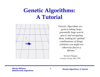 lifetime.  - Salvatore Mangano Computer Design , May 1995  Wendy Williams  1  Genetic