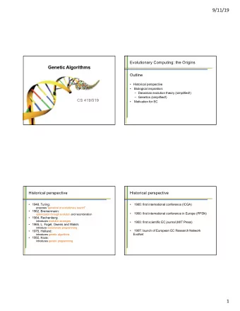 9/11/19  Evolutionary Computing: the Origins  Genetic Algorithms  Outline   Historical