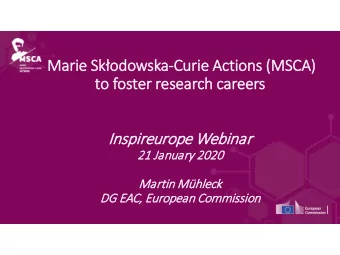 Marie Skodowska - Curie Actions (MSCA)  to foster research careers  Inspireurope Webinar  21