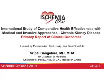 International Study of Comparative Health Effectiveness with  Medical and Invasive Approaches -