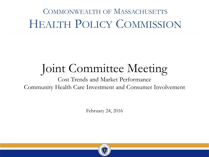 h ealth p olicy c ommission joint committee meeting