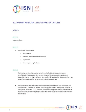 2019 GKHA REGIONAL SLIDES PRESENTATIONS  AFRICA  SLIDE 1:  &lt;opening slide&gt;  SLIDE 2: