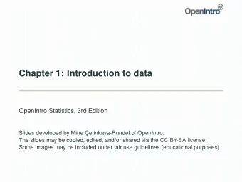Chapter 1: Introduction to data  OpenIntro Statistics, 3rd Edition  Slides developed by Mine C