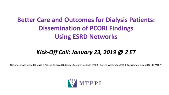 better care and outcomes for dialysis patients
