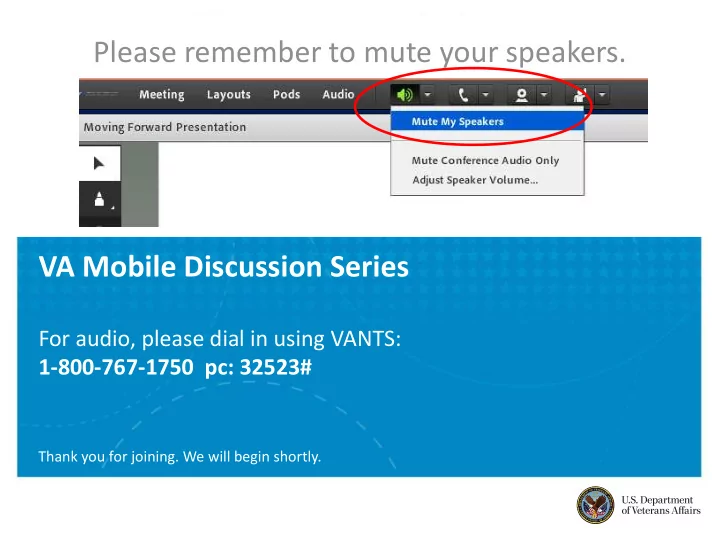 please remember to mute your speakers va mobile