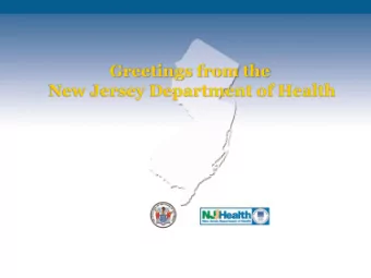 Greetings from the  New Jersey Department of Health  Infection Prevention and Control  Strategies