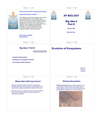 Evolution of Ecosystems  Click on the topic to go to that section  Evolution of Ecosystems