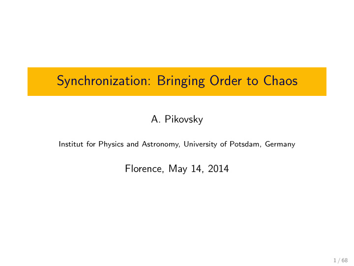 synchronization bringing order to chaos