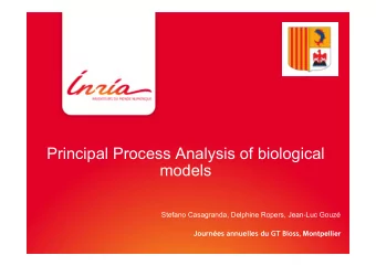 Principal Process Analysis of biological models  Stefano Casagranda, Delphine Ropers, Jean-Luc