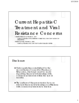 Curre nt He pa titis C  T  re a tme nt a nd Vira l  Re sista nc e  Co nc e rns  CHRI  ST  OPHE  R