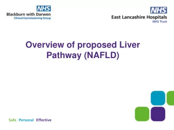 Overview of proposed Liver  Pathway (NAFLD)  Stage 1  Stage 1  All adult patients that have a