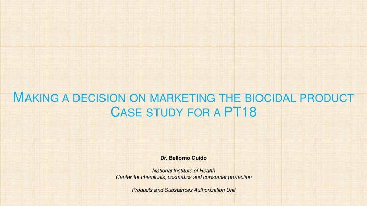 m aking a decision on marketing the biocidal product c