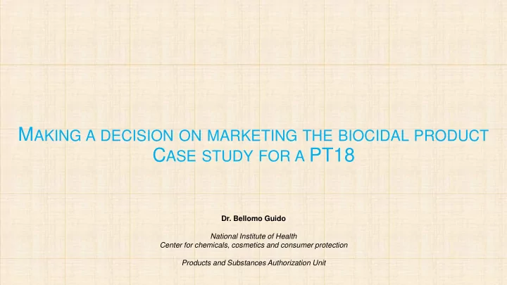 m aking a decision on marketing the biocidal product c