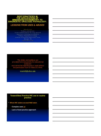 CA in a cervical LN.  UROTHELIAL CARCINOMA  (Prim. or Metastatic site)  Challenges: - Poorly