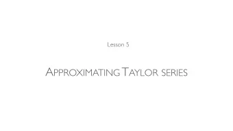 In this lecture we investigate a connection between Taylor series  and Fourier series: