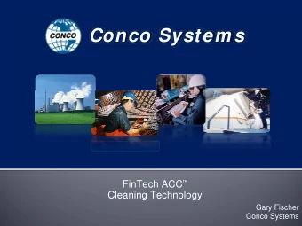 Conco System s FinTech ACC   Cleaning Technology  Gary Fischer  Conco Systems  ACC Features
