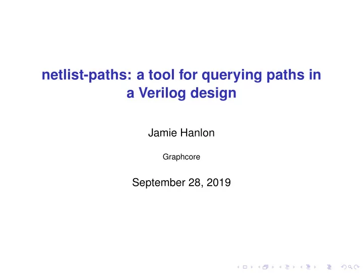 netlist paths a tool for querying paths in a verilog