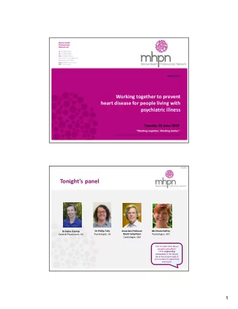 Tonights panel  Dr Helen Stanley  Dr Phillip Tully  Associate Professor  Ms Nicola Palfrey