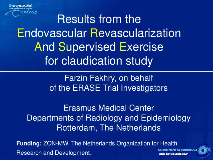 results from the endovascular revascularization and