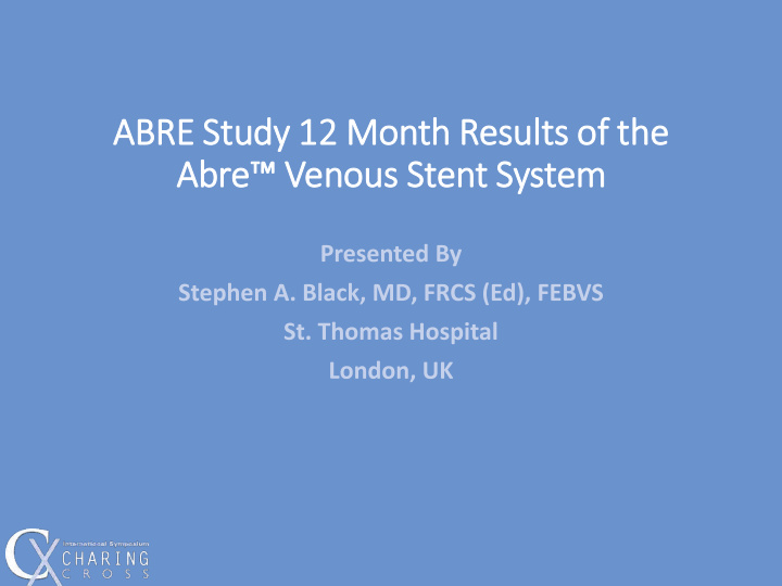 abre stu tudy 12 month results of f th the abre venous