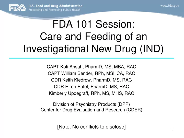 fda 101 session care and feeding of an investigational