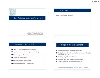 Disclosures  I have nothing to disclose  New ALS diagnostics and Treatment  Prevalence and Impact