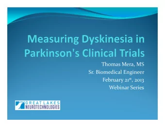 Thomas Mera, MS  Sr. Biomedical Engineer February 21 st , 2013  Webinar Series  Question 1:  How