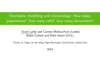 Stochastic modelling and immunology: How many  populations? how many cells? how many encounters?