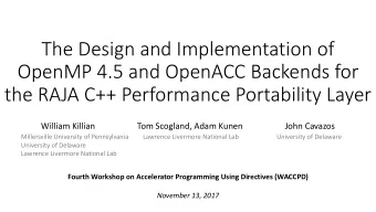 The Design and Implementation of  OpenMP 4.5 and OpenACC Backends for  the RAJA C++ Performance