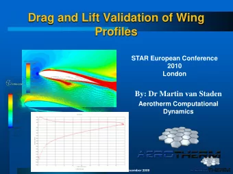 Profiles  STAR European Conference  2010  London  By: Dr Martin van Staden  Aerotherm Computational