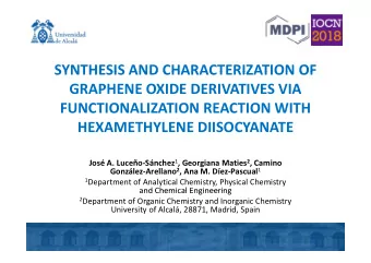 SYNTHESIS AND CHARACTERIZATION OF SYNTHESIS AND CHARACTERIZATION OF GRAPHENE OXIDE DERIVATIVES VIA