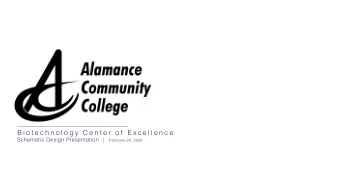 B i o t e c h n o l o g y  C e n t e r  o f  E x c e l l e n c e Schematic Design Presentation  |