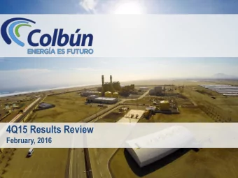 4Q15 Results Review  February, 2016  2  AGENDA  1. HIGHLIGHTS  2.  RECENT EVENTS  3.  FINANCIAL