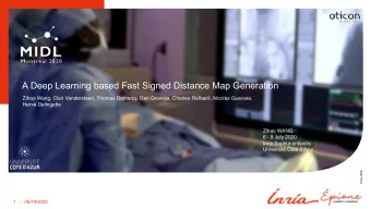 Presentation  title  A Deep Learning based Fast Signed Distance Map Generation  Zihao Wang, Clair