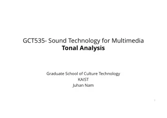 GCT535- Sound Technology for Multimedia  Tonal Analysis  Graduate School of Culture Technology