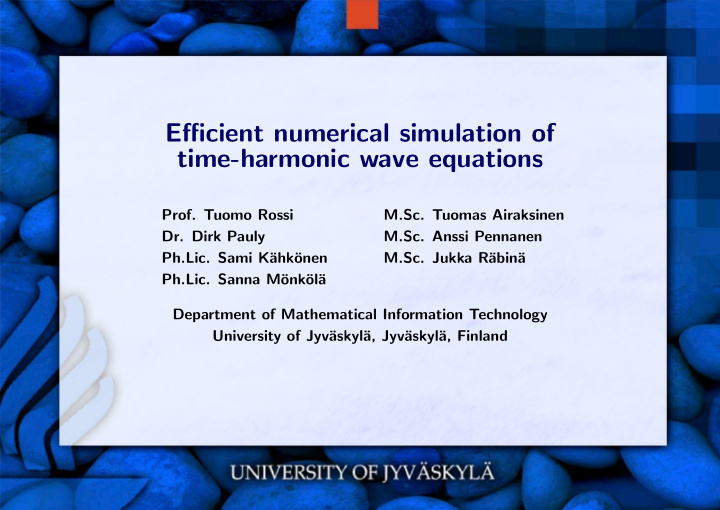 efficient numerical simulation of time harmonic wave