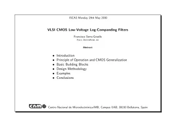 ! VGB  VT O  VSB  VDB  Log-Companding  Advanced  nUt  Ut  Ut I D = I S e  e  e  Theory