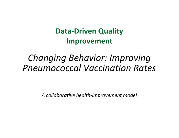 changing behavior improving pneumococcal vaccination rates