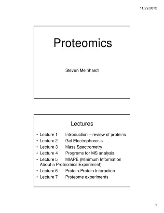 Proteomics  Steven Meinhardt  Lectures   Lecture 1  Introduction  review of proteins