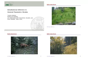 Introduction  Simultaneous Inference in  General Parametric Models  Torsten Hothorn  Institut f