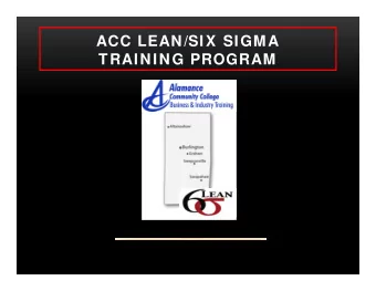 ACC LEAN/SIX SIGMA  TRAINING PROGRAM  ACCs Business and Industry  Services offered Lean Six