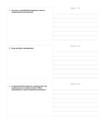 Slide 1 / 91  1  How does a phospholipid membrane create an  isolated internal environment?  Slide