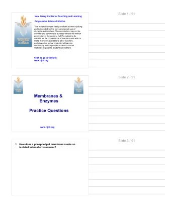 Membranes &amp;  Enzymes  Practice Questions  www.njctl.org  Slide 3 / 91  1  How does a