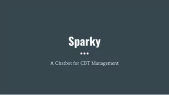 Sparky  A Chatbot for CBT Management  Motivation: Conversational Interface  Access  Lack of health