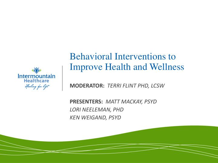 behavioral interventions to improve health and wellness