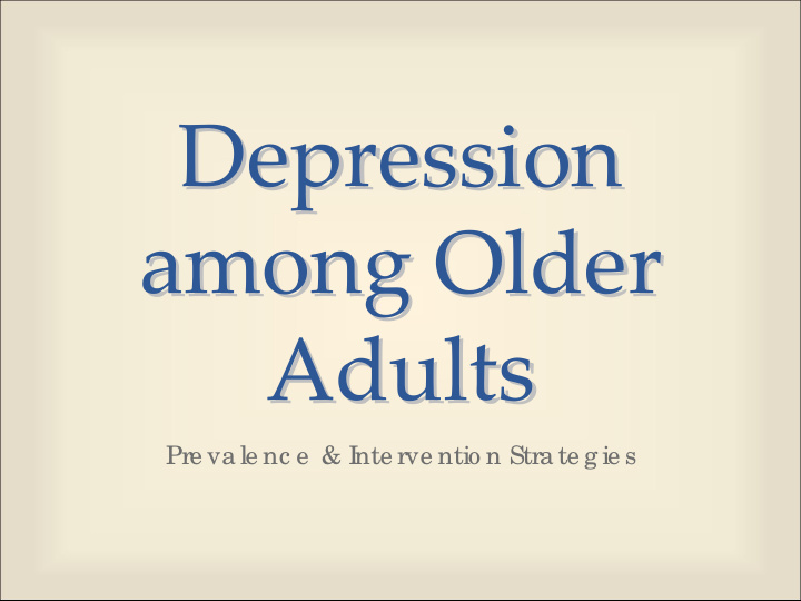 depression depression among older among older adults